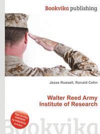 Книга "Walter Reed Army Institute of Research" – купить книгу ISBN 978-5-5122-6562-8 с быстрой ...