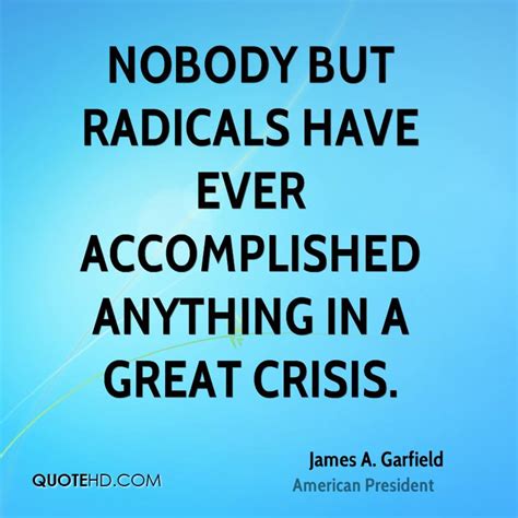 President James A Garfield Quotes. QuotesGram