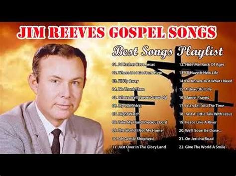 Classic Country Gospel Jim Reeves - Jim Reeves Greatest Hits - Jim Reeves Gospel Songs Full ...