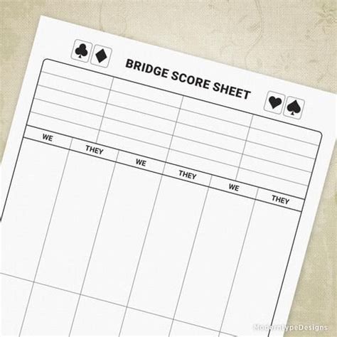 This is for a traditional bridge scoring sheet. All you will need is ...