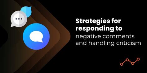 Strategies for responding to negative comments and handling criticism ...