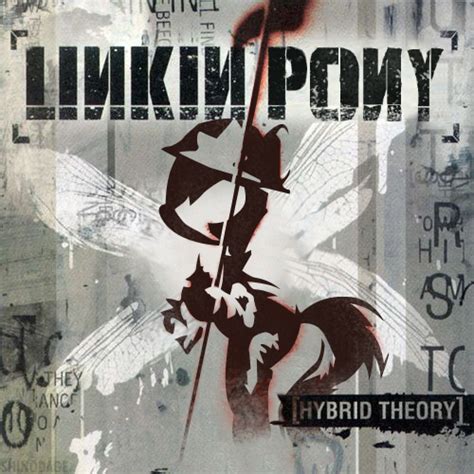 Linkin Pony - Hybrid Theory by ShinodaGE on DeviantArt