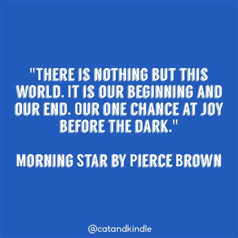 Morning Star Pierce Brown Red Rising, Baird, Morning Star, Reaper, Trilogy, Pierce, Book Quotes ...