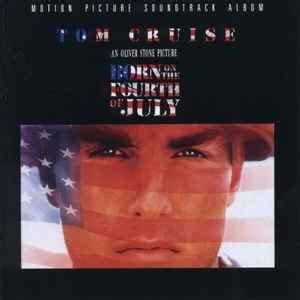 Born On The Fourth Of July - Motion Picture Soundtrack Album (1989 ...