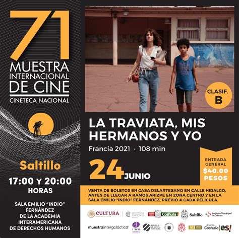 71 Muestra Internacional de Cine de la Cineteca Nacional "La traviata, mis hermanos y yo ...