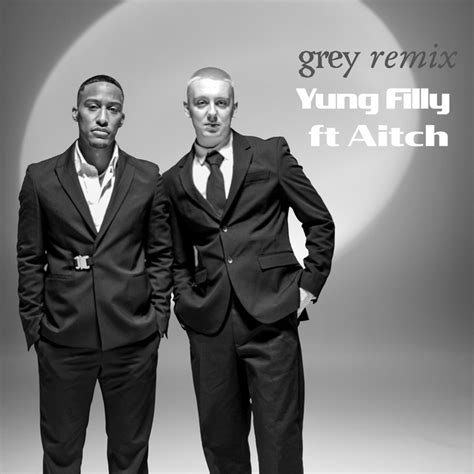 Grey (feat. Aitch) - Single by Yung Filly | Spotify