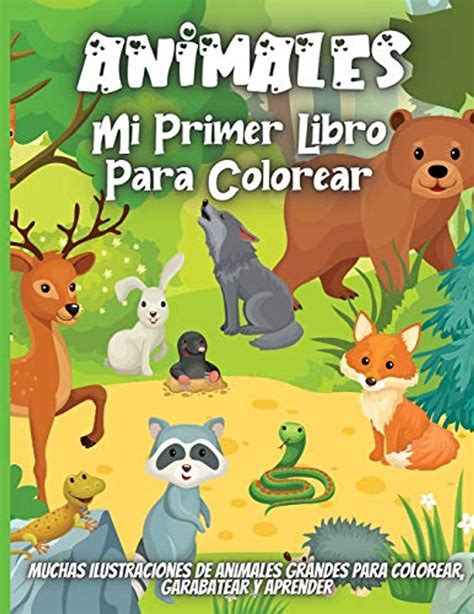 Animales Mi Primer Libro Para Colorear: Libro de dibujar para niños y niñas con 30 motivos de ...