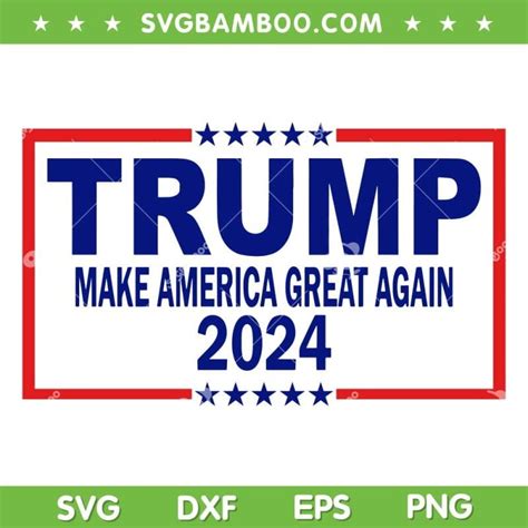 Trump 2024 Make American Great Again SVG