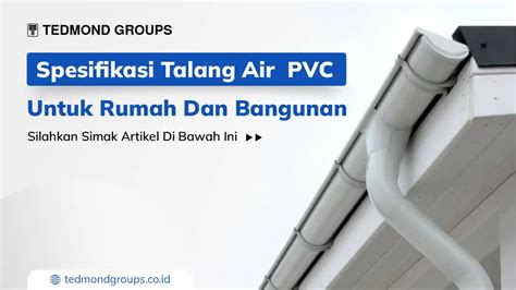 Spesifikasi Talang Air PVC Untuk Rumah Dan Bangunan - Produsen Tangki ...