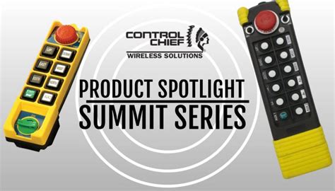 Product Spotlight: Summit Series Industrial Remote Controls - Control Chief