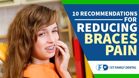 10 Recommendations for Reducing Braces Pain - 1st Family Dental Blog