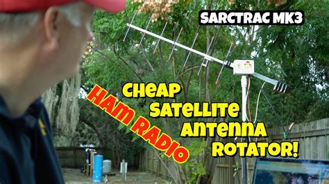 Cheap Ham Radio Satellite Antenna Rotator! SARCTRAC Portable Satellite Operations. - YouTube