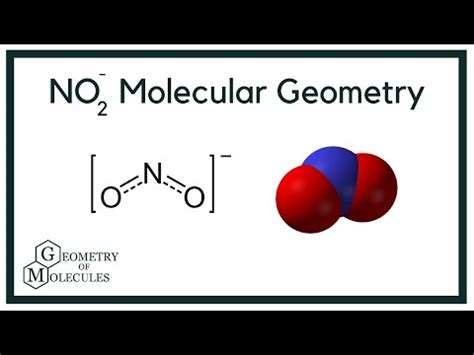 NO2- Molecular Geometry,Shape and Bond Angles (Nitrite ion) - YouTube