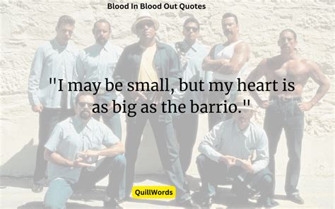 180 Blood In Blood Out Quotes - QuillWords