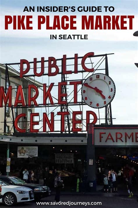 Guide to Seattle's Pike Place Market + Hotels Near Pike Place Market - Savored Journeys