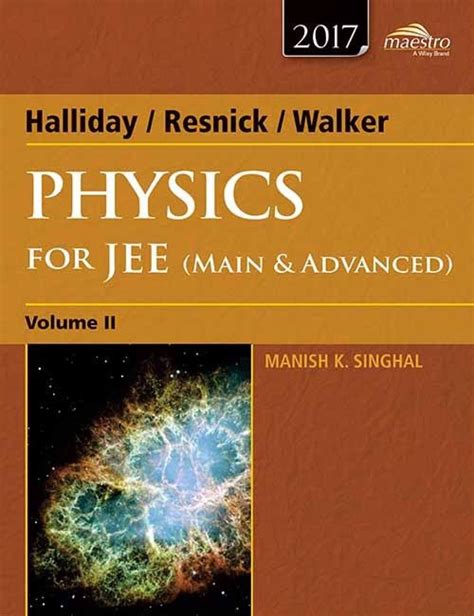 Wiley's Halliday / Resnick / Walker Physics for JEE (Main & Advanced), Vol II, 2017ed 1 Edition ...