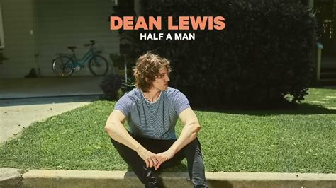 Dean Lewis - Half A Man (Official Audio) Chords - Chordify