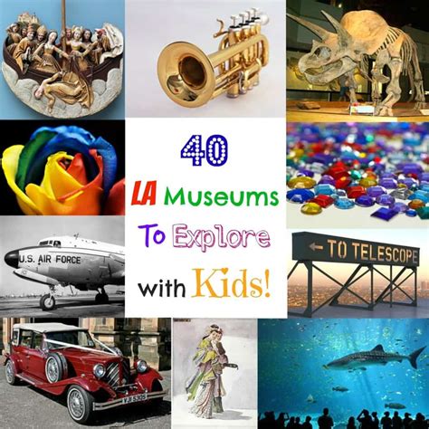 40+ Kid Friendly Museums in Los Angeles For 2023 - SoCal Field Trips