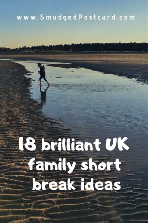 27 Family Short Break Ideas in the UK - Smudged Postcard