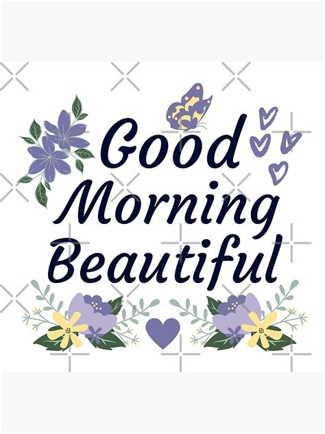 "Good Morning Beautiful" Poster for Sale by MOONINSPIRATION | Redbubble