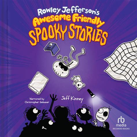 Rowley Jefferson's Awesome Friendly Spooky Stories Audiobook, written ...