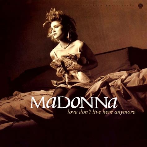 Madonna FanMade Covers: Love Don't Live Here Anymore