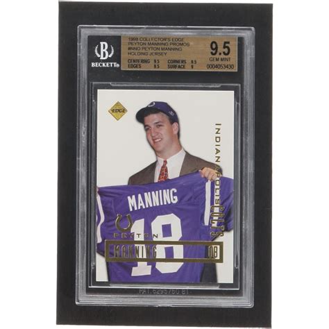 Peyton Manning 1998 Collector's Edge Peyton Manning Promos #NNO RC / Holding Jersey (BGS 9.5 ...