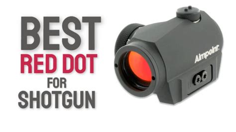 10 Best Red Dot for Shotgun - 2021 Buying Guide & Reviews