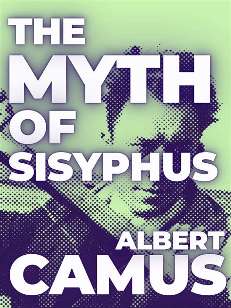 The Myth Of Sisyphus - Albert Camus in 2022 | Albert camus, Literature ...