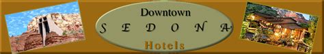 Sedona Hotels - Hotels in Sedona - Downtown Sedona Hotels