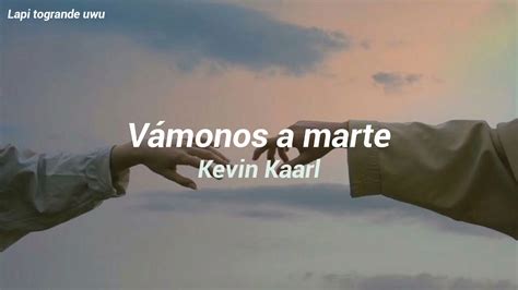 vámonos a Marte; Kevin kaarl canción indirectamente directa. Chords - Chordify