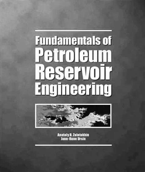 Oiler House: Fundamentals of petroleum reservoir engineering