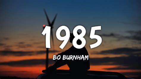 Bo Burnham - 1985 (Lyrics) - YouTube