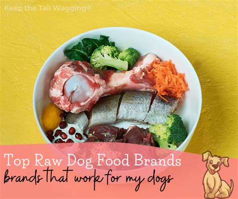 Top Raw Dog Food Brands [2019] | Keep the Tail Wagging | Raw Feeder Life