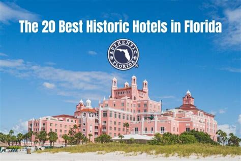 The 20 Best Historic Hotels in Florida • Authentic Florida