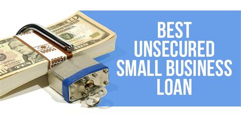 Best Unsecured Business Loans for Small Businesses