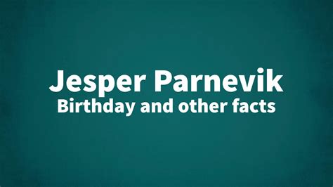 Jesper Parnevik - Birthday and other facts