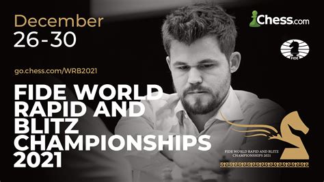 2021 FIDE World Rapid & Blitz Championship: All The Information - Chess.com