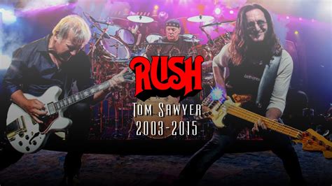 Rush | Tom Sawyer 2003-2015 (Megamix) - YouTube