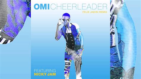 OMI feat. Nicky Jam - Cheerleader (Felix Jaehn Remix) [Cover Art] - YouTube