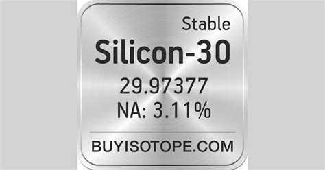 Silicon-30, Silicon-30 Isotope, Enriched Silicon-30