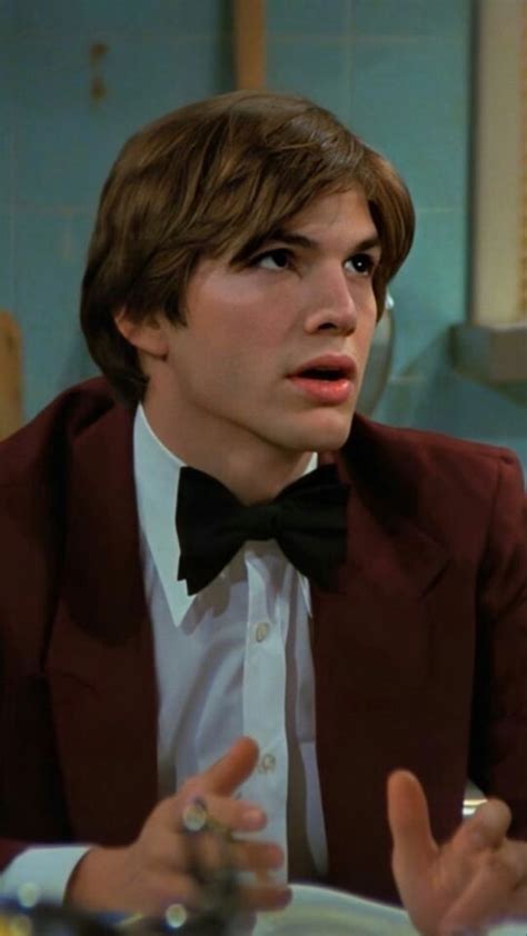 Ashton Kutcher in character: Michael Kelso “The waiter”… working for “Roy” shared to groups 7/21 ...