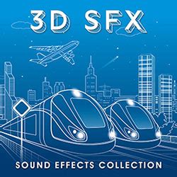 3D SFX Sound Effects | Sound Effects Libraries Categories | Sound Ideas