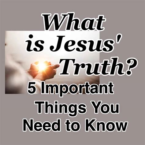 What is Jesus' Truth? 5 Important Things You Need to Know - CMB