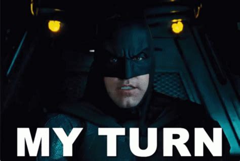 My Turn GIF - JusticeLeagueMovie Batman BruceWayne - Discover & Share GIFs