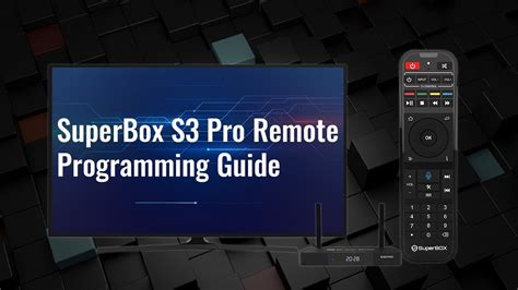 SuperBox S3 Pro Remote Programming Guide - YouTube