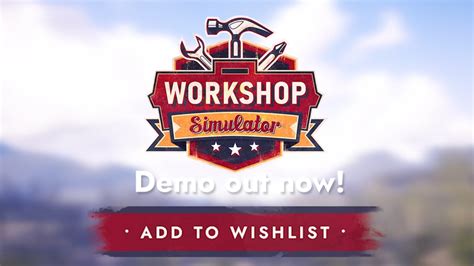 Workshop Simulator Demo! news - IndieDB