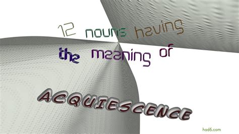 acquiescence - 12 nouns meaning acquiescence (sentence examples) - YouTube