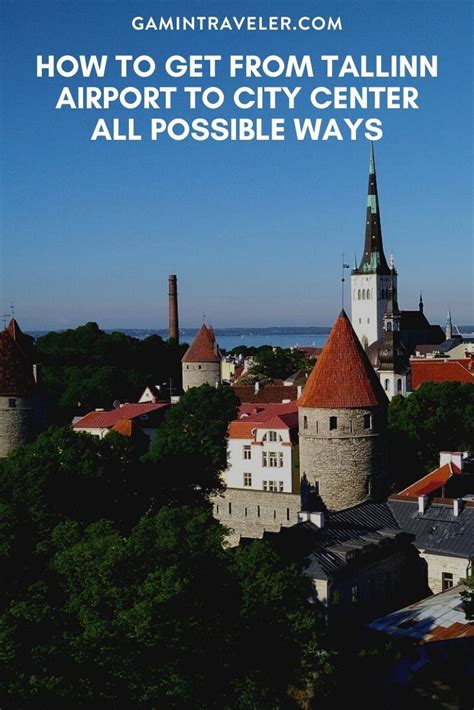 How To Get From Tallinn Airport to City Center - All Possible Ways ...