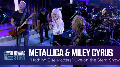 Miley Cyrus and Metallica “Nothing Else Matters” Live on the Stern Show ...